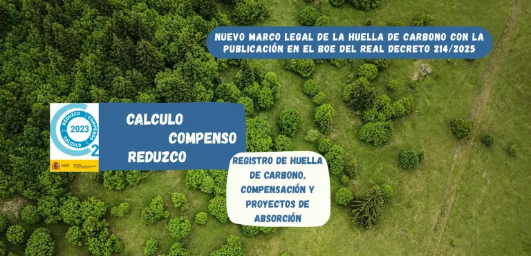Nuevo marco legal de la huella de carbono: El Real Decreto 214/2025